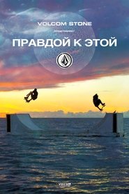 Film Volcom: True to This streaming VF complet