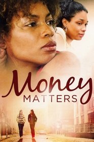 Film Money Matters streaming VF complet