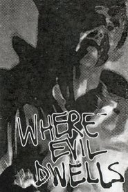 Film Where Evil Dwells streaming VF complet
