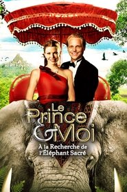 Le Prince et moi : A la recherche de l'éléphant sacré 2010