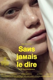 Film Sans jamais le dire streaming VF complet