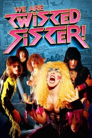 Film We are Twisted Fucking Sister! streaming VF complet