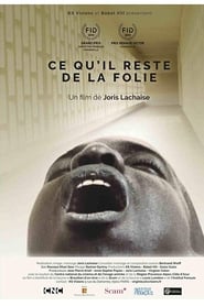Film Ce qu'il reste de la folie streaming VF complet