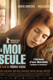 Film À moi seule streaming VF complet