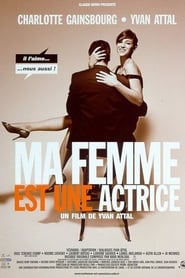 Film Ma femme est une actrice streaming VF complet