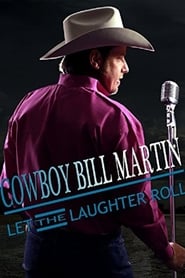 Film Cowboy Bill Martin: Let the Laughter Roll streaming VF complet