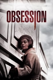 Film Obsession streaming VF complet