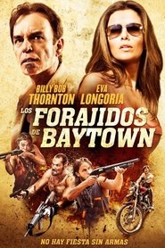 Los forajidos de Baytown 2012