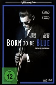 Born to be Blue 2017