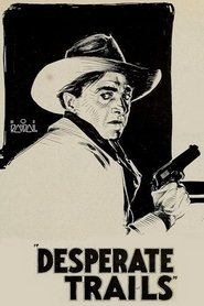 Desperate Trails streaming sur filmcomplet