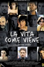 Film La vita come viene streaming VF complet