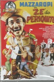 Film Zé do Periquito streaming VF complet