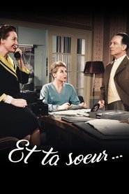 Film Et ta sœur... streaming VF complet