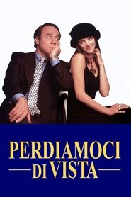 Film Perdiamoci di vista streaming VF complet