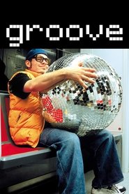 Film Groove streaming VF complet