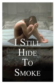 Imagen de I Still Hide to Smoke