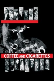 Coffee and Cigarettes 2004