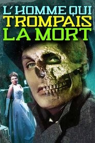 Film L'Homme qui trompait la mort streaming VF complet