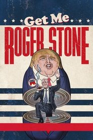 Get Me Roger Stone 2017