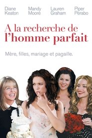 À la recherche de l'homme parfait streaming sur filmcomplet