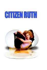 Film Citizen Ruth streaming VF complet