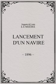 Film Lancement d'un navire streaming VF complet