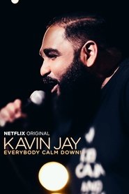 Kavin Jay: Everybody Calm Down! (2018)