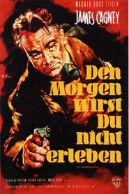 Den Morgen wirst du nicht erleben