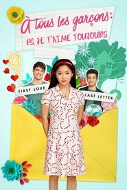 Film À tous les garçons : P.S. Je t'aime toujours streaming VF complet
