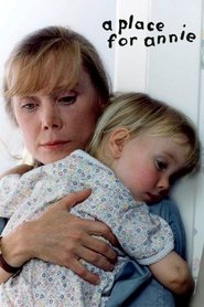 Film A Place for Annie streaming VF complet
