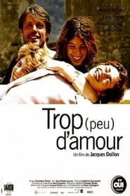 Film Trop (peu) d'amour streaming VF complet