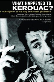 What Happened to Kerouac?