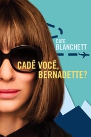 Cadê Você, Bernadette?