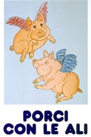 Film Porci con le ali streaming VF complet