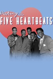 Film Making The Five Heartbeats streaming VF complet
