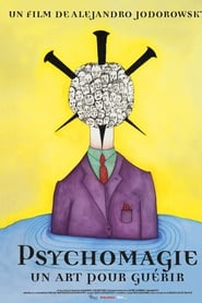 Film Psychomagie, un art pour guérir streaming VF complet