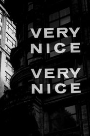 Film Very Nice, Very Nice streaming VF complet