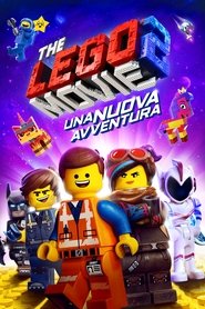 The LEGO Movie 2: Una nuova avventura 2019