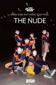Imagen de BiSH: Bring Icing Shit Horse Tour Final "The Nude"