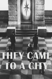 They Came to a City streaming sur filmcomplet