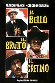 Film Il bello, il brutto, il cretino streaming VF complet