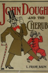 John Dough and the Cherub streaming sur filmcomplet