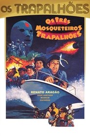 Film Os Três Mosqueteiros Trapalhões streaming VF complet