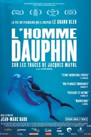 L'Homme dauphin, sur les traces de Jacques Mayol