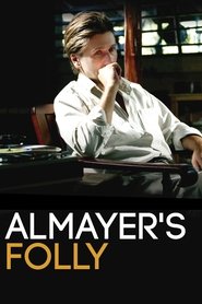 Film La Folie Almayer streaming VF complet