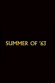 Summer of '63 streaming sur filmcomplet