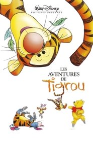 Film Les Aventures de Tigrou streaming VF complet