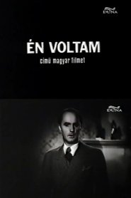 Én voltam streaming sur filmcomplet