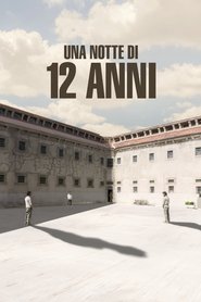 Una notte di 12 anni 2019