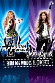 Imagen de Hannah Montana & Miley Cyrus - Entre dos mundos - El Concierto